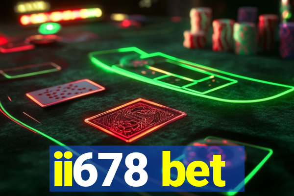 ii678 bet